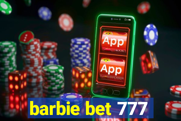 barbie bet 777